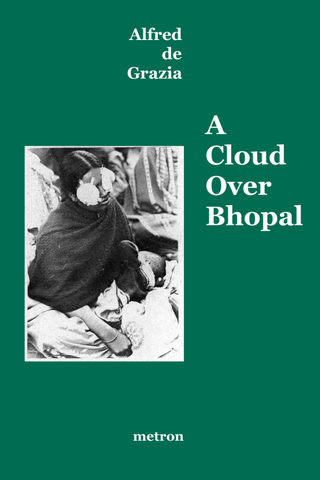 A Cloud over Bhopal by Alfred de Grazia
